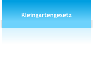 Kleingartengesetz